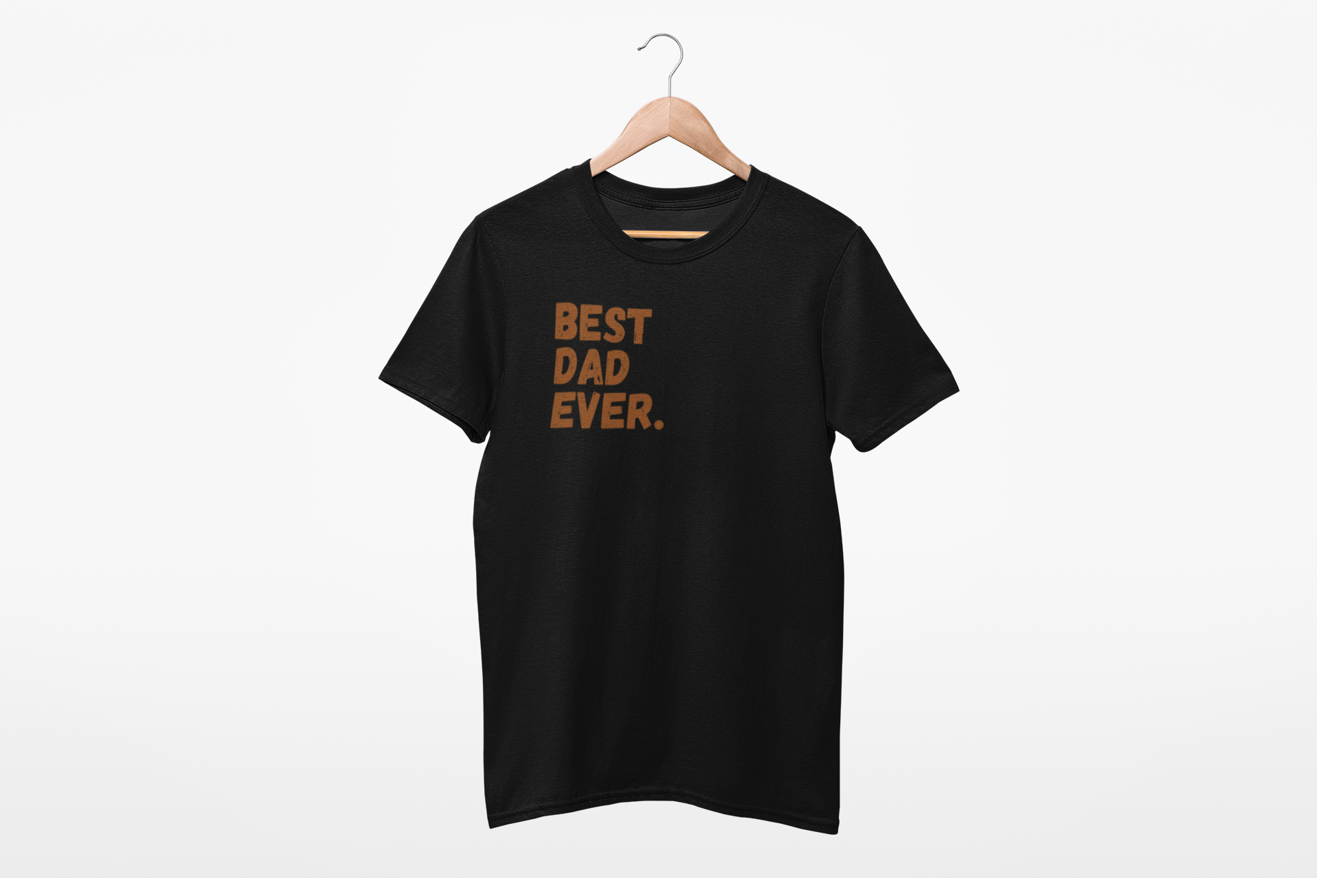 Best Dad Ever. T-Shirt