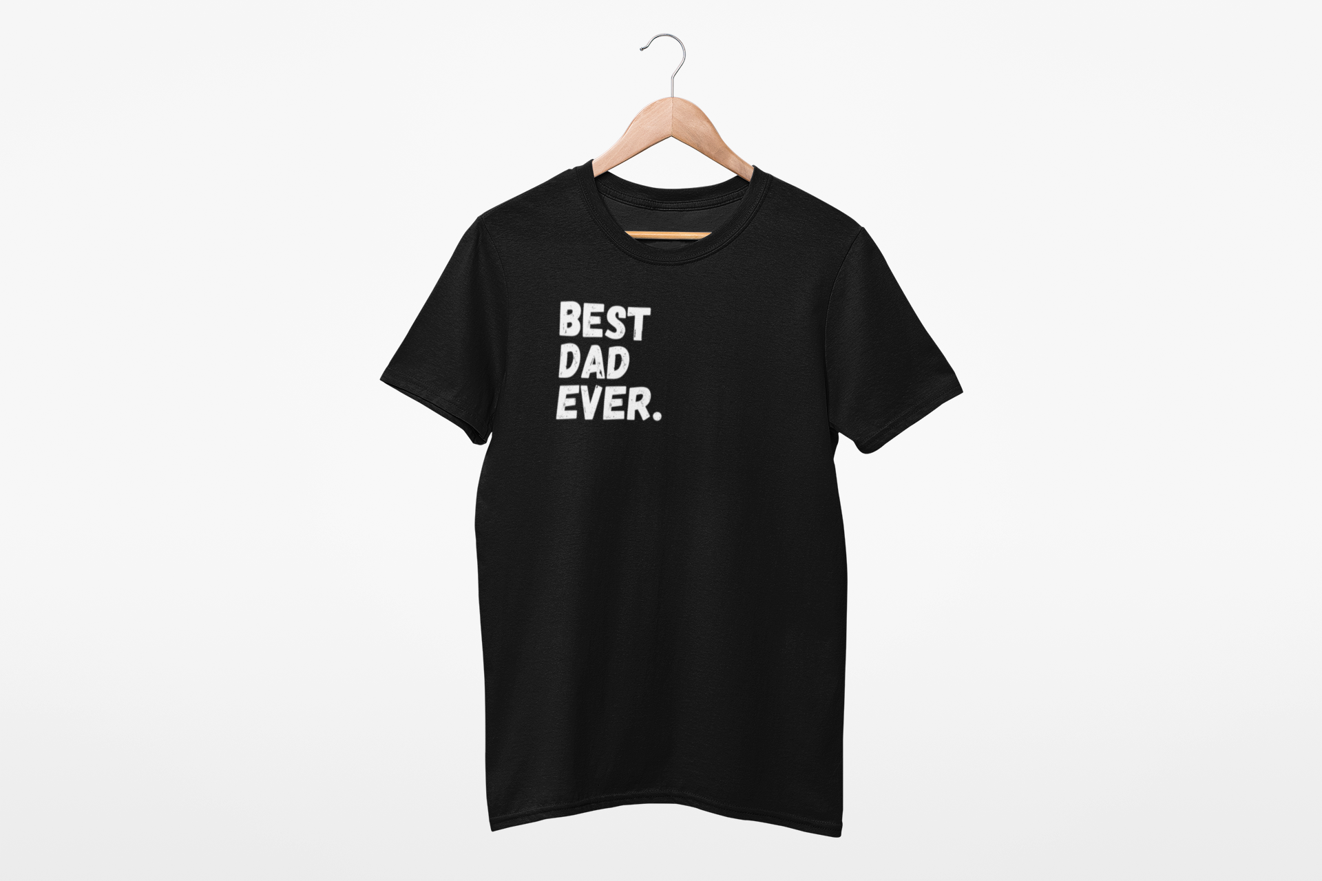 Best Dad Ever. T-Shirt