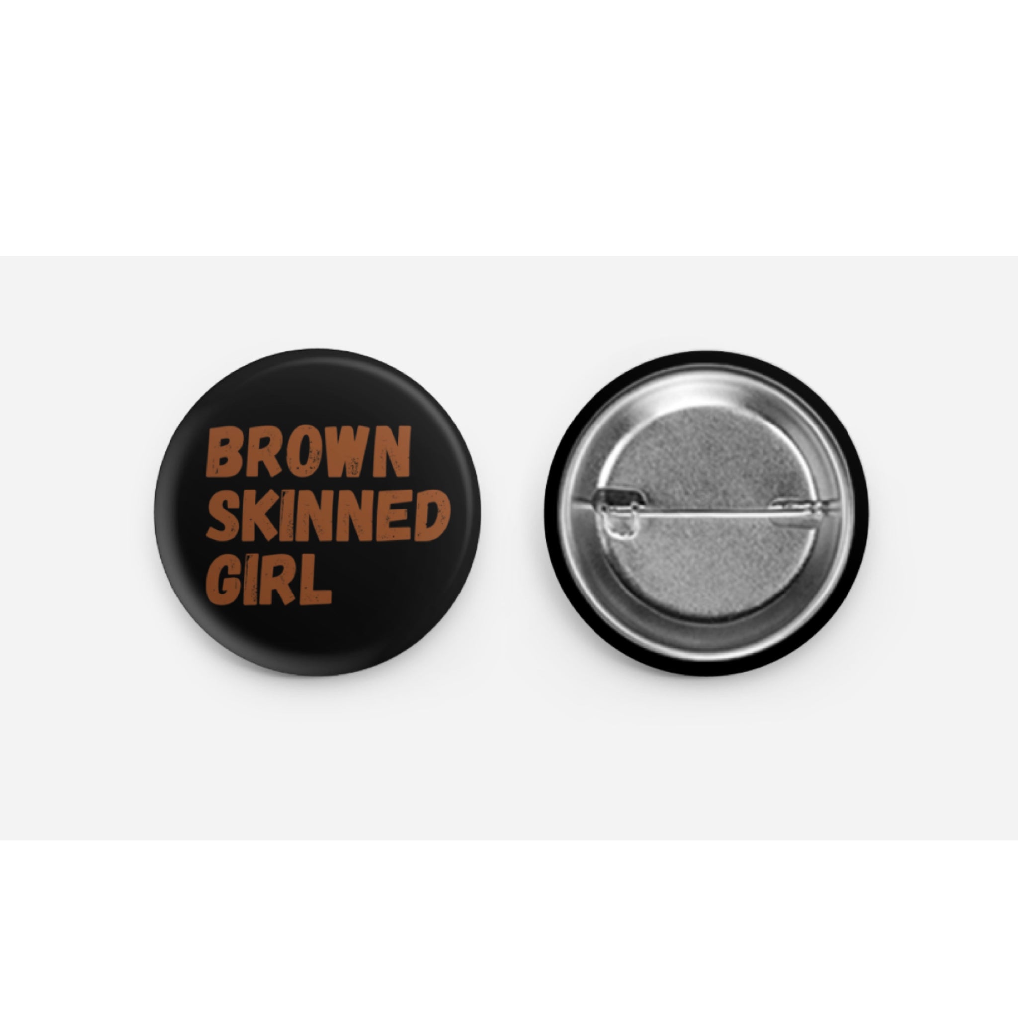 Brown Skinned Girl Button