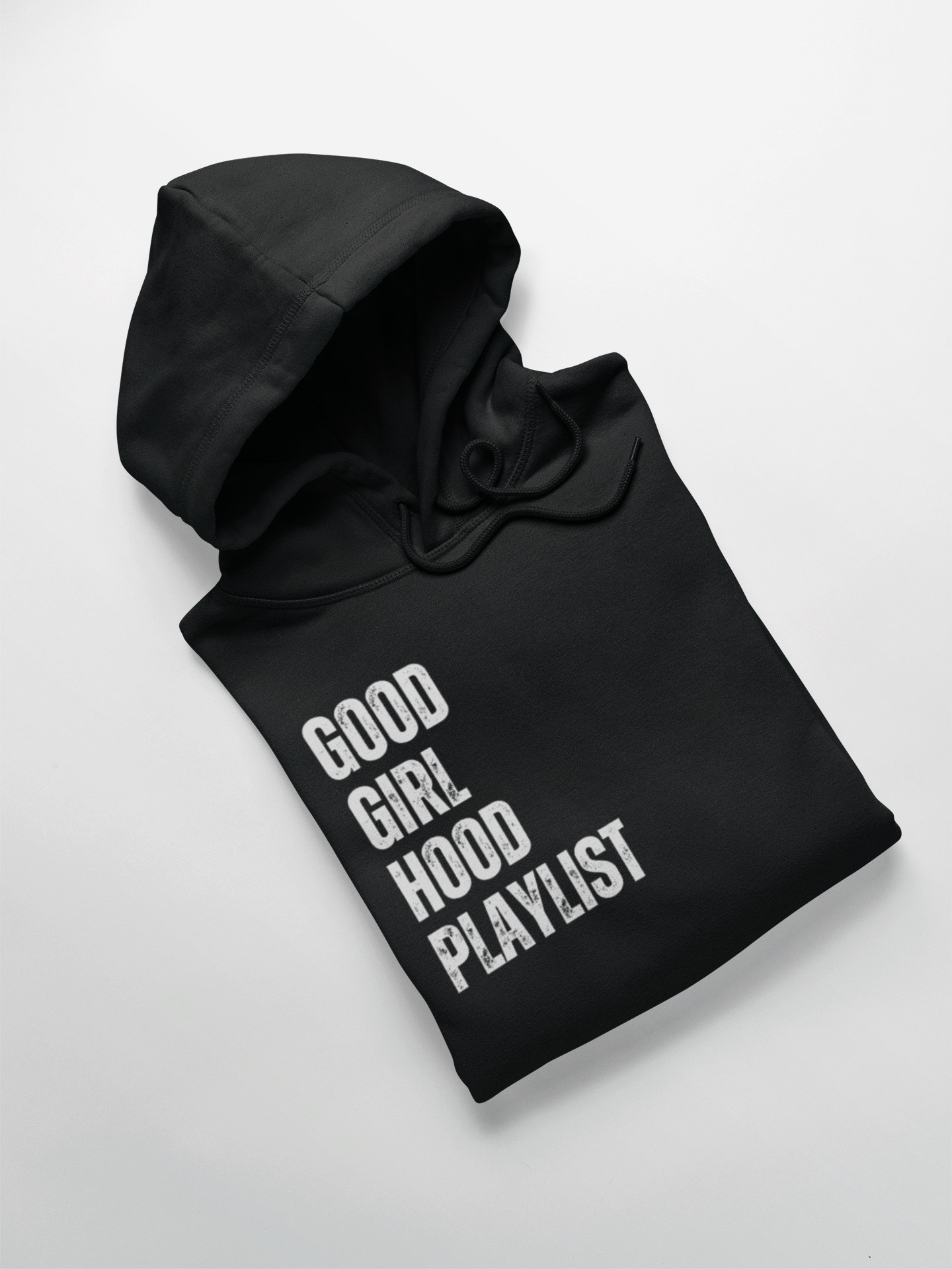 Good Girl Hood Playlist Hoodie