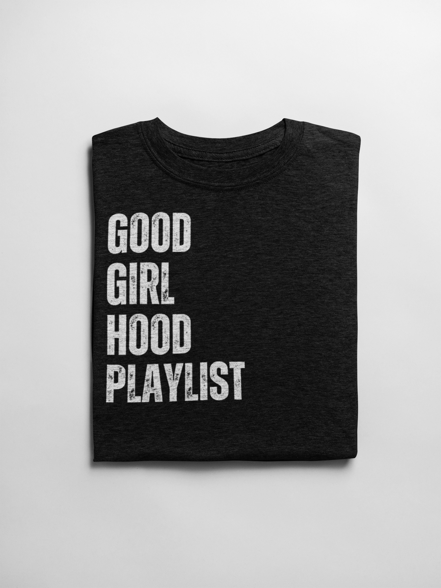 Good Girl Hood Playlist Tee