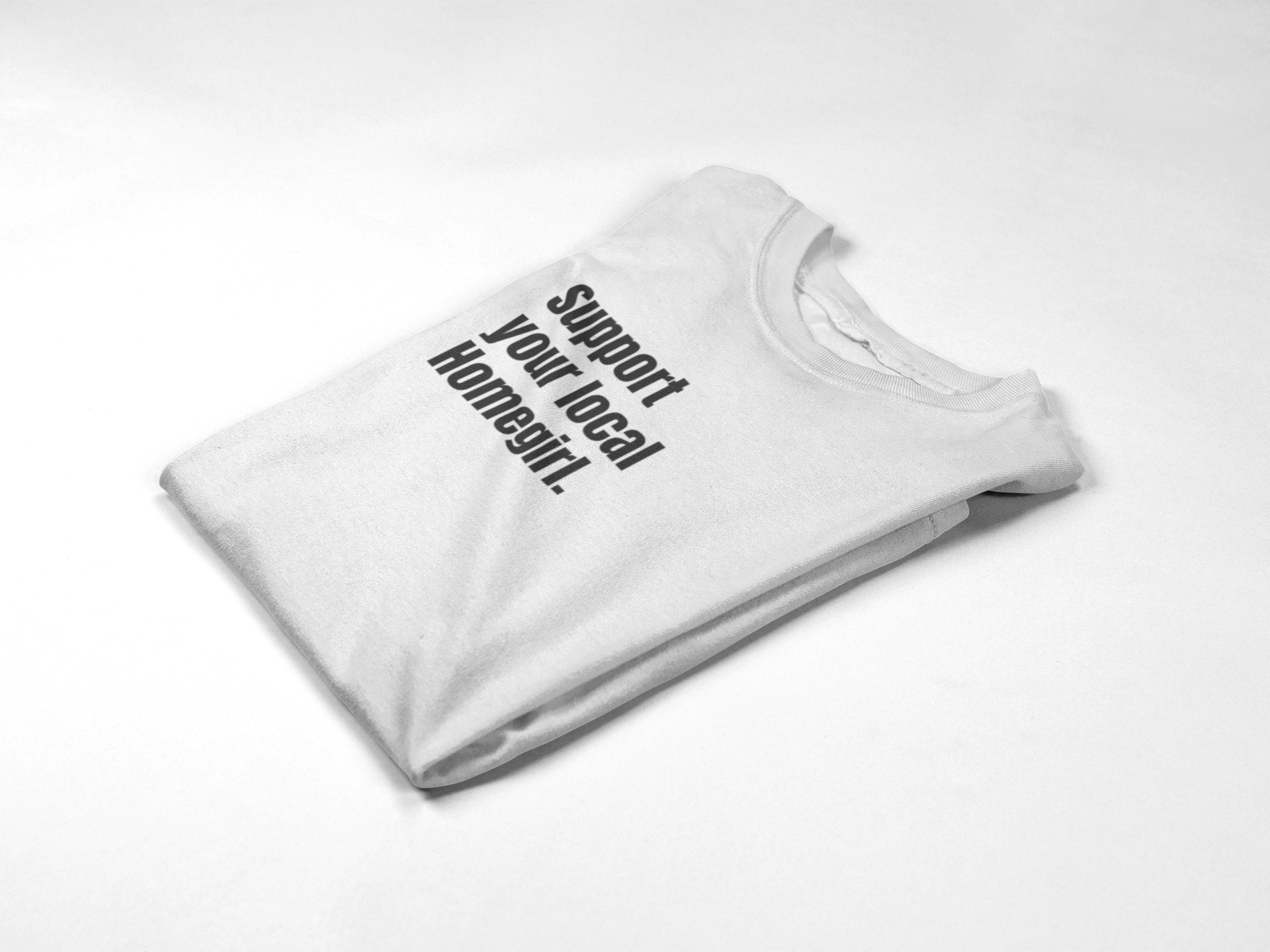 Local Homegirl Support Tee