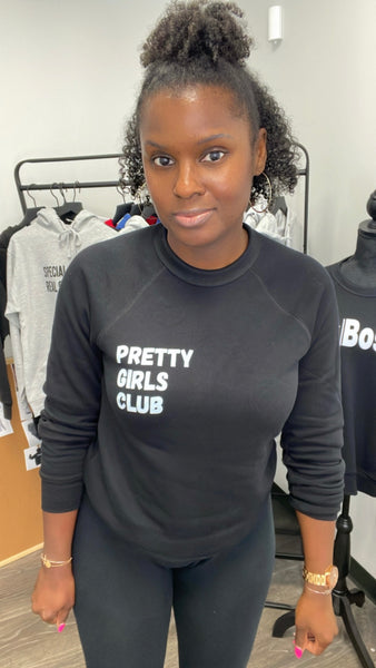 Pretty Girls Club Sweatshirt