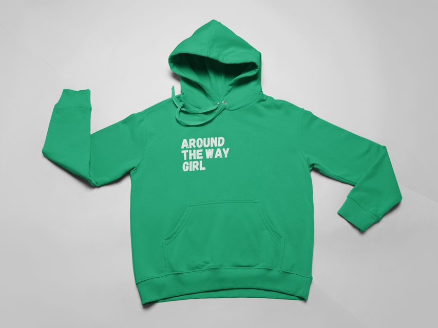 Around The Way Girl Hoodie