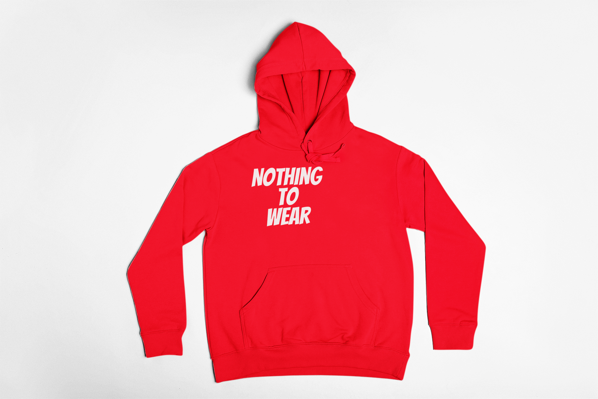 Nothing To Wear Hoodie