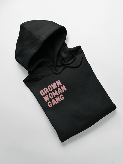 Grown Woman Gang Hoodie