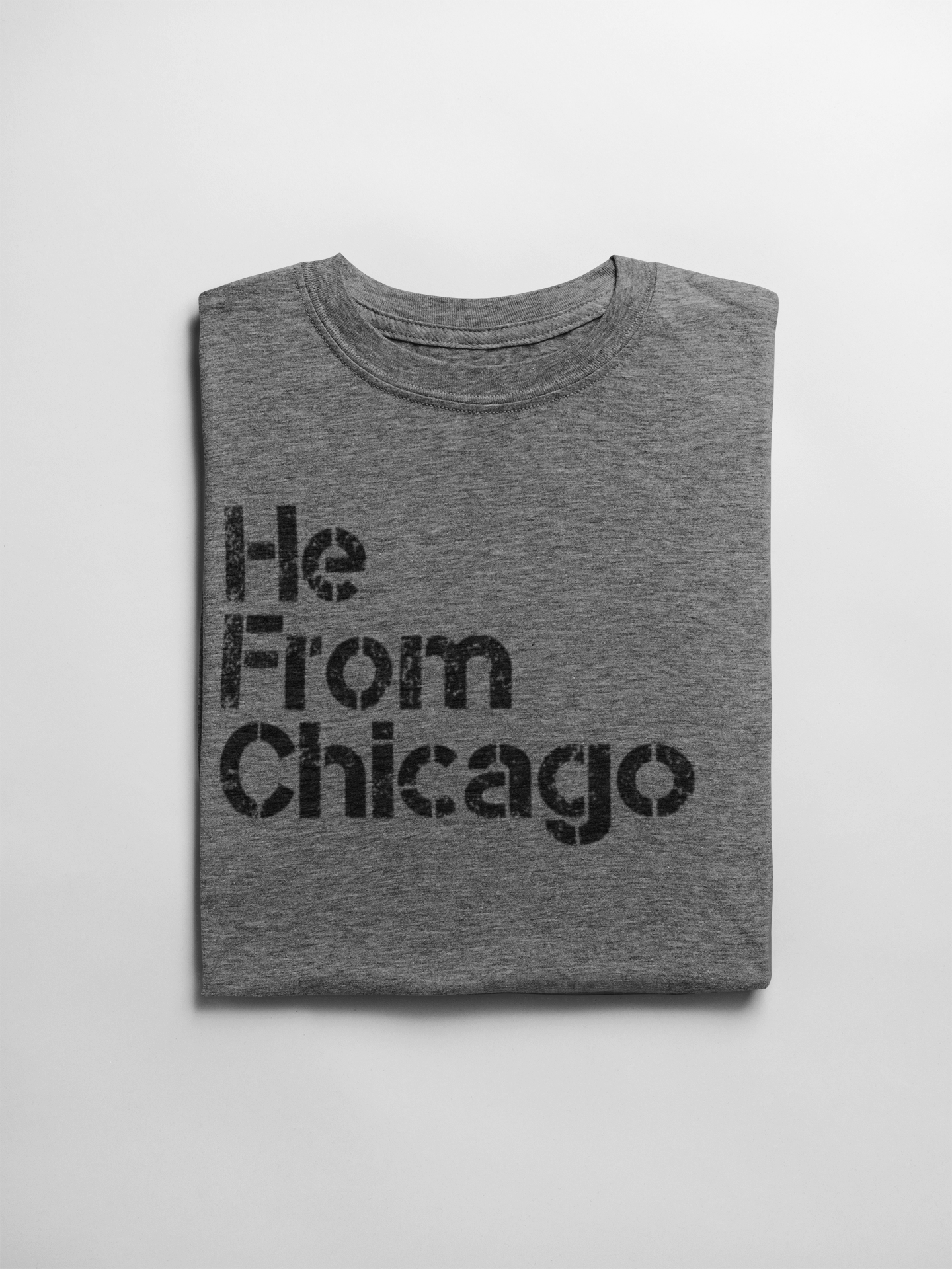 He From Chicago T-Shirt