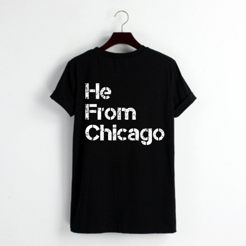 He From Chicago T-Shirt