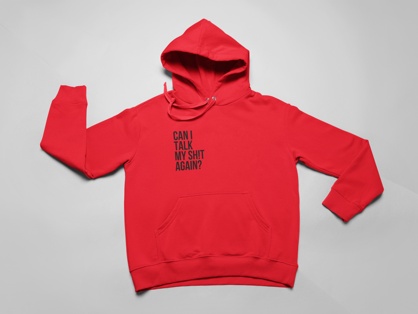Talk My SH!T Hoodie